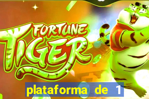 plataforma de 1 real fortune tiger