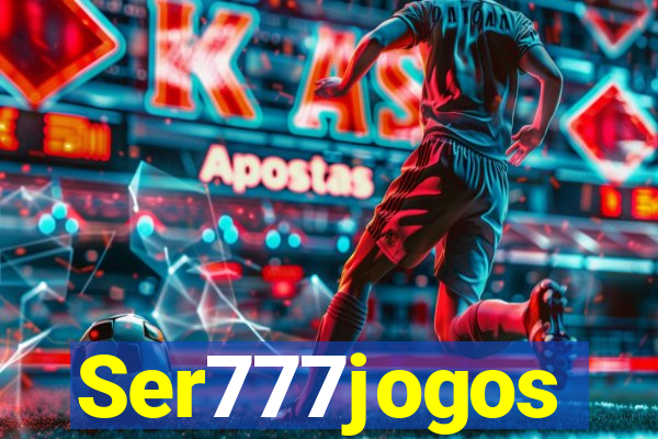 Ser777jogos