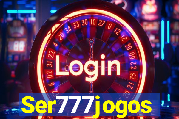 Ser777jogos