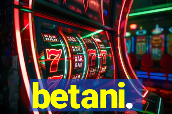 betani.