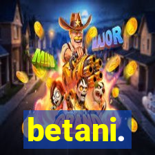 betani.