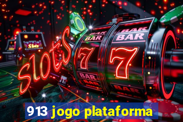 913 jogo plataforma