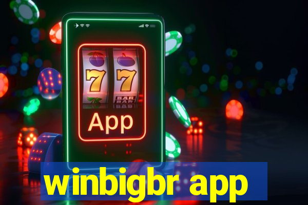 winbigbr app