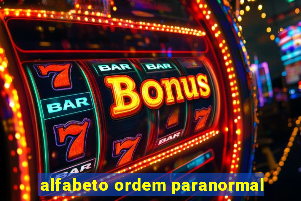 alfabeto ordem paranormal