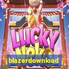 blazerdownload