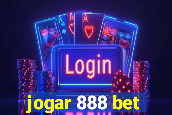 jogar 888 bet