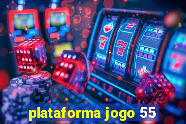 plataforma jogo 55