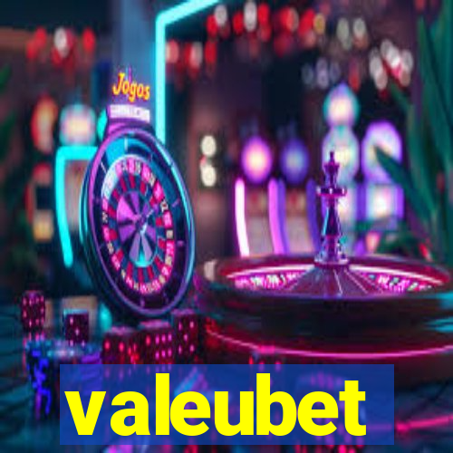 valeubet