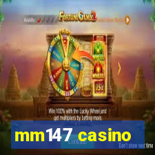 mm147 casino