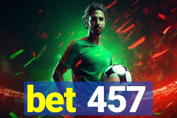 bet 457