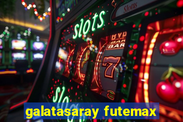 galatasaray futemax