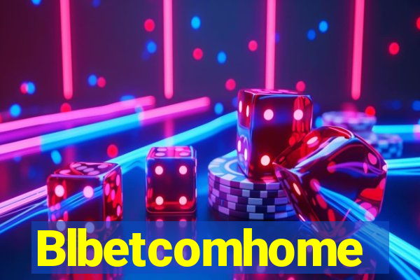 Blbetcomhome