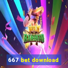 667 bet download