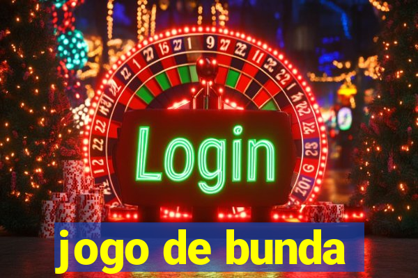 jogo de bunda