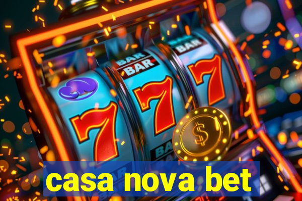 casa nova bet