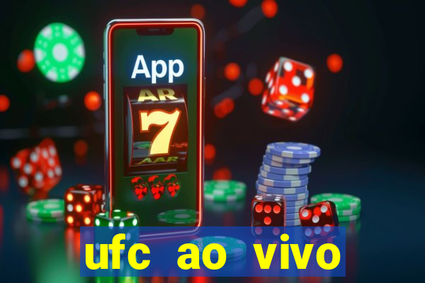 ufc ao vivo assistir online