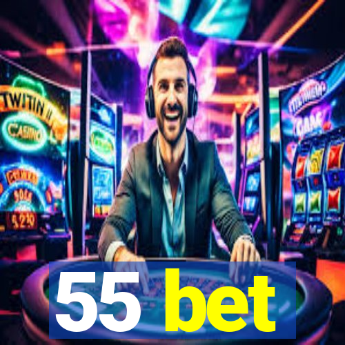 55 bet