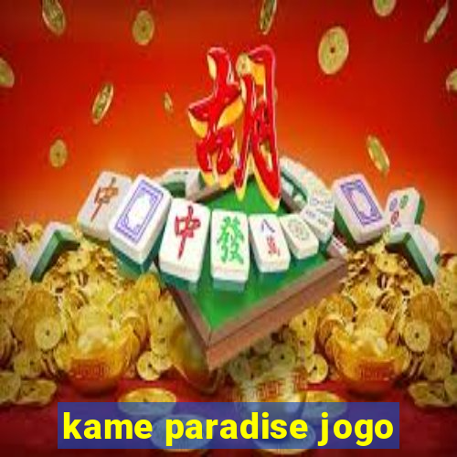 kame paradise jogo