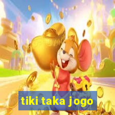 tiki taka jogo