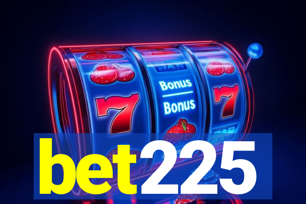 bet225