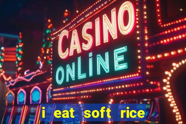 i eat soft rice in another world pt br cap 1