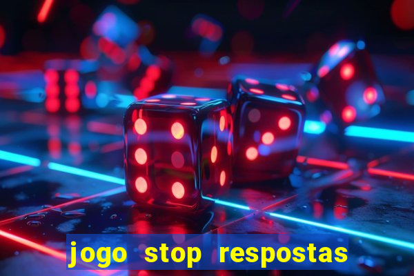 jogo stop respostas de a a z