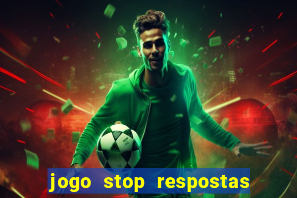 jogo stop respostas de a a z