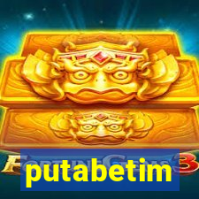 putabetim