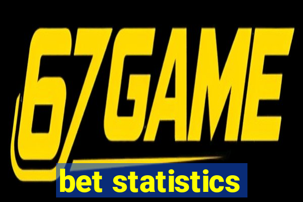 bet statistics