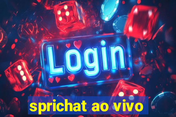 sprichat ao vivo