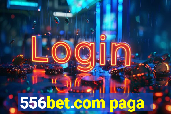 556bet.com paga