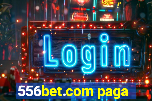 556bet.com paga