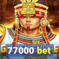 77000 bet