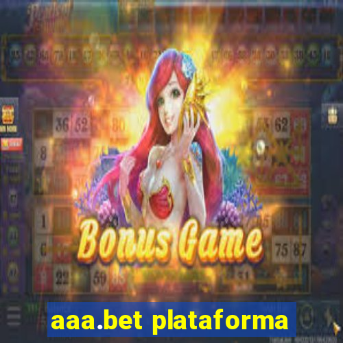 aaa.bet plataforma