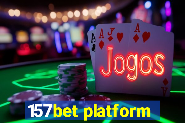 157bet platform