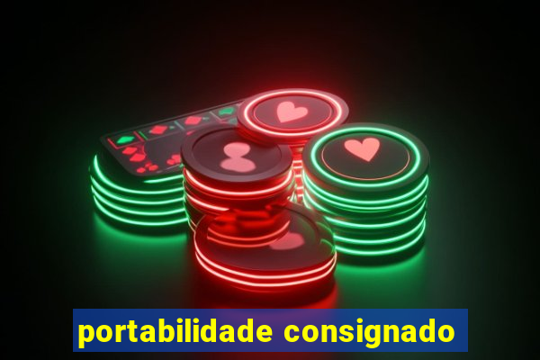 portabilidade consignado