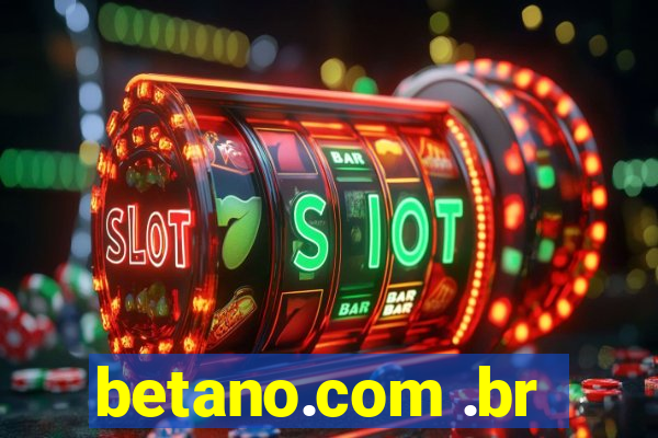 betano.com .br