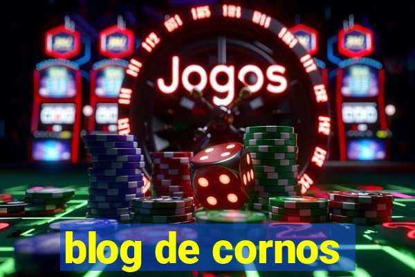 blog de cornos