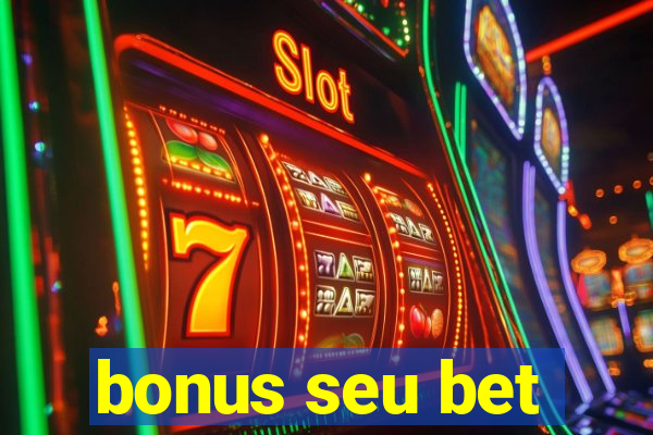 bonus seu bet