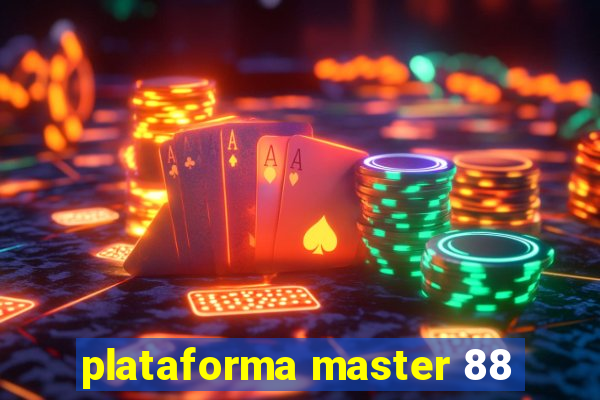 plataforma master 88