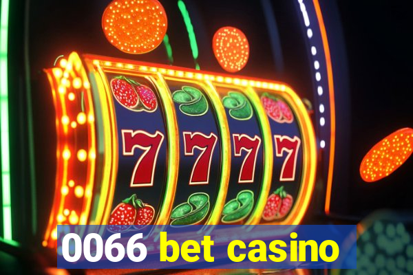 0066 bet casino