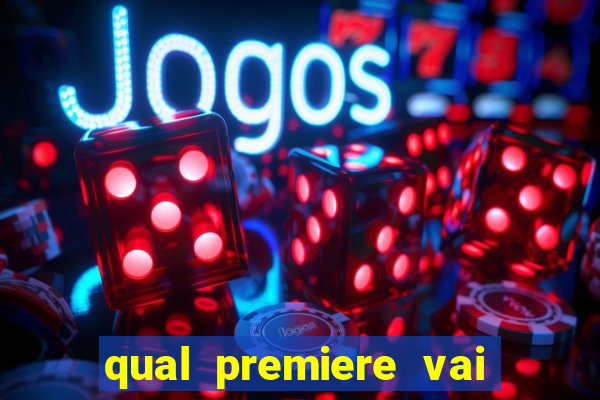 qual premiere vai passar o jogo do inter