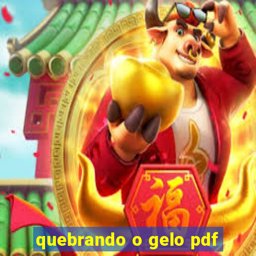 quebrando o gelo pdf