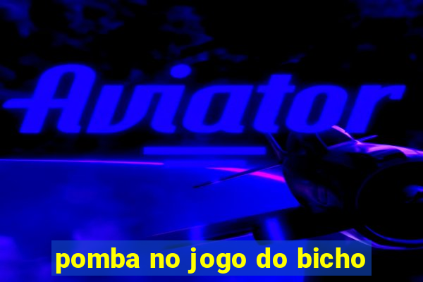 pomba no jogo do bicho