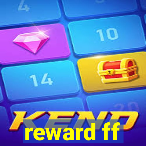 reward ff