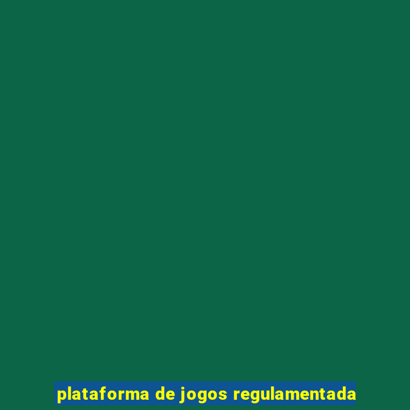 plataforma de jogos regulamentada