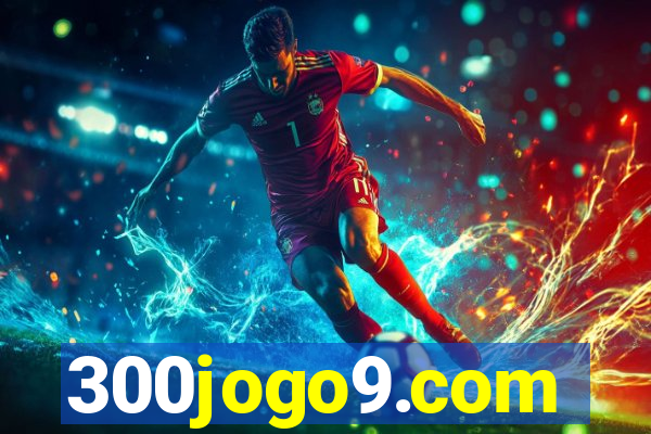 300jogo9.com