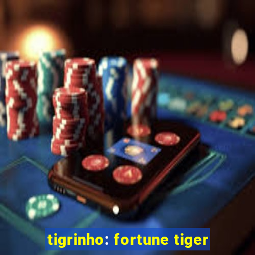 tigrinho: fortune tiger