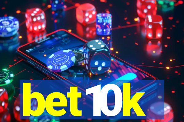 bet10k