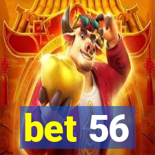 bet 56